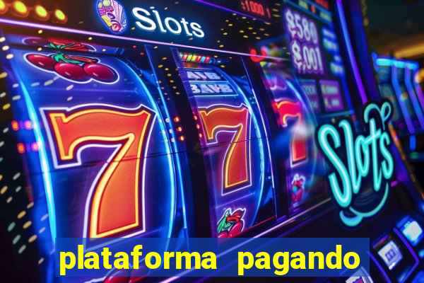 plataforma pagando no cadastro fortune tiger